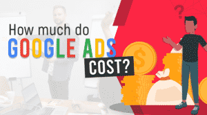 How Much Do Google Ads Cost in 2022?