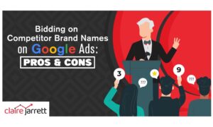 Bidding on Competitor Brand Names on Google AdWords: Pros and Cons