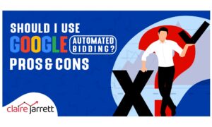 Should I Use Automated Google Bidding? Pros & Cons