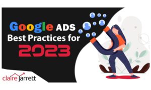Top 5 Google Ads Best Practices for 2023