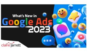 What’s New in Google Ads in 2023?