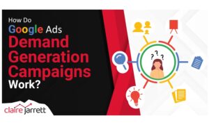How Do Google Ads Demand Generation Campaigns Work?