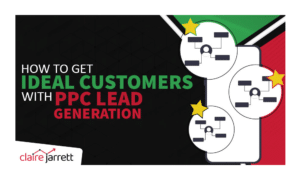 How to Get Ideal Customers with PPC Lead Generation